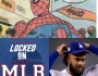 Blown Saves, Home Runs and Spider-Man: Locked on MLB – August 29, 2019